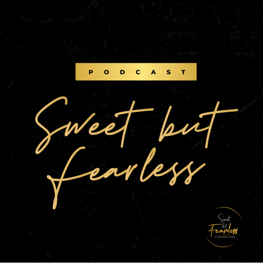 Podcast #60 – Move Forward with Gratitude – Sweet but Fearless Podcast